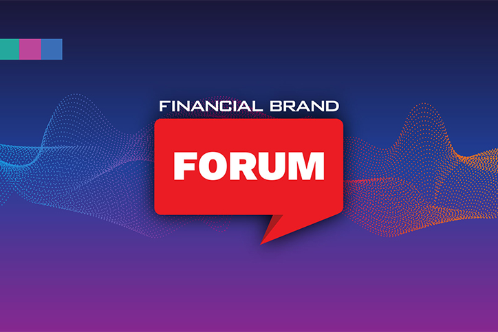 The Financial Brand Forum