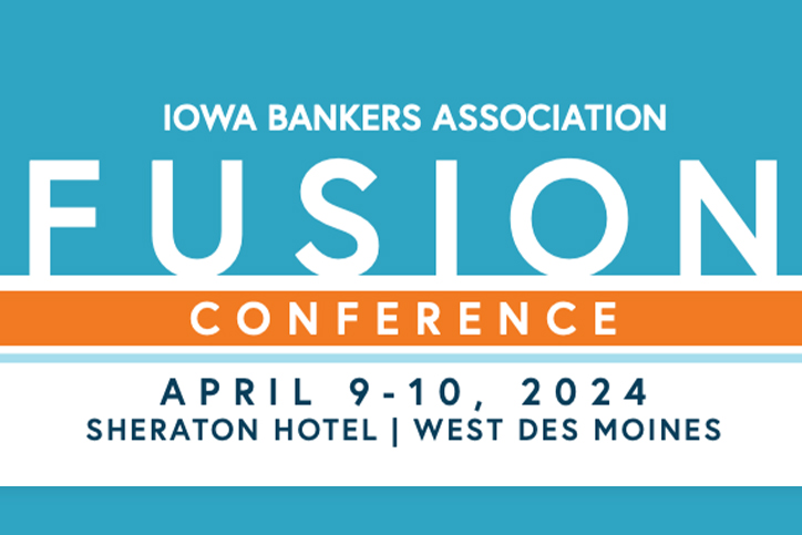 Iowa Bankers Fusion Conference